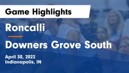 Roncalli  vs Downers Grove South  Game Highlights - April 30, 2022