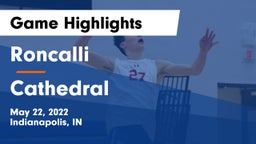 Roncalli  vs Cathedral  Game Highlights - May 22, 2022