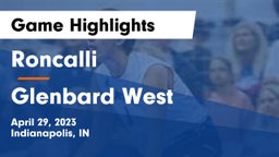 Roncalli  vs Glenbard West  Game Highlights - April 29, 2023