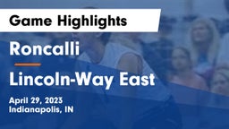 Roncalli  vs Lincoln-Way East  Game Highlights - April 29, 2023