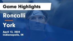 Roncalli  vs York Game Highlights - April 13, 2024