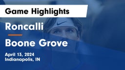 Roncalli  vs Boone Grove  Game Highlights - April 13, 2024