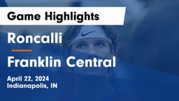Roncalli  vs Franklin Central  Game Highlights - April 22, 2024