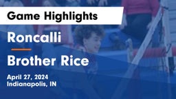 Roncalli  vs Brother Rice  Game Highlights - April 27, 2024