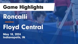 Roncalli  vs Floyd Central  Game Highlights - May 18, 2024