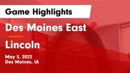 Des Moines East  vs Lincoln  Game Highlights - May 3, 2022