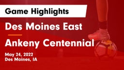 Des Moines East  vs Ankeny Centennial  Game Highlights - May 24, 2022