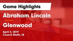 Abraham Lincoln  vs Glenwood  Game Highlights - April 4, 2019