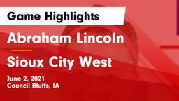Abraham Lincoln  vs Sioux City West Game Highlights - June 2, 2021