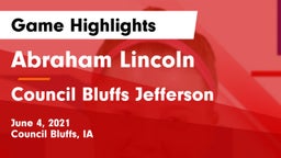 Abraham Lincoln  vs Council Bluffs Jefferson Game Highlights - June 4, 2021