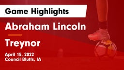 Abraham Lincoln  vs Treynor  Game Highlights - April 15, 2022