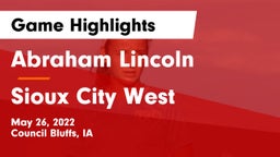 Abraham Lincoln  vs Sioux City West   Game Highlights - May 26, 2022
