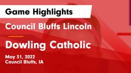 Council Bluffs Lincoln  vs Dowling Catholic  Game Highlights - May 31, 2022