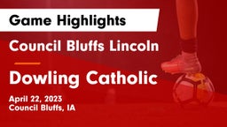 Council Bluffs Lincoln  vs Dowling Catholic  Game Highlights - April 22, 2023