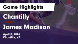Chantilly  vs James Madison  Game Highlights - April 8, 2024