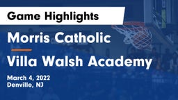 Morris Catholic  vs Villa Walsh Academy  Game Highlights - March 4, 2022