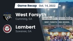 Recap: West Forsyth  vs. Lambert  2022