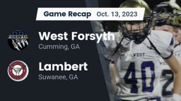 Recap: West Forsyth  vs. Lambert  2023
