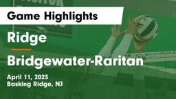 Ridge  vs Bridgewater-Raritan  Game Highlights - April 11, 2023