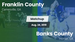 Matchup: Franklin County vs. Banks County  2018