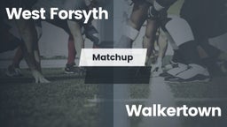 Matchup: West Forsyth vs. Walkertown  2016