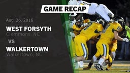 Recap: West Forsyth  vs. Walkertown  2016