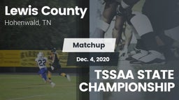 Matchup: Lewis County High vs. TSSAA STATE CHAMPIONSHIP 2020
