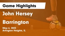 John Hersey  vs Barrington  Game Highlights - May 6, 2023