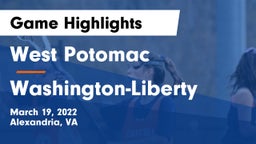 West Potomac  vs Washington-Liberty  Game Highlights - March 19, 2022