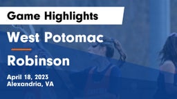 West Potomac  vs Robinson  Game Highlights - April 18, 2023