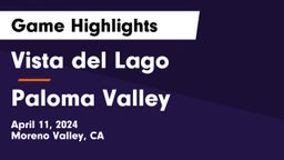 Vista del Lago  vs Paloma Valley  Game Highlights - April 11, 2024