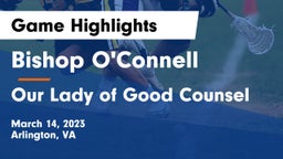 Bishop O'Connell  vs Our Lady of Good Counsel  Game Highlights - March 14, 2023