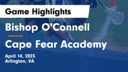 Bishop O'Connell  vs Cape Fear Academy Game Highlights - April 14, 2023