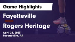 Fayetteville  vs Rogers Heritage  Game Highlights - April 28, 2023