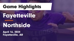 Fayetteville  vs Northside  Game Highlights - April 16, 2024