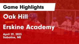 Oak Hill  vs Erskine Academy Game Highlights - April 29, 2023