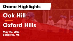 Oak Hill  vs Oxford Hills  Game Highlights - May 25, 2023