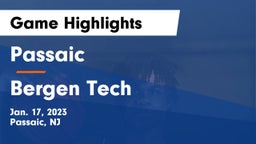 Passaic  vs Bergen Tech  Game Highlights - Jan. 17, 2023