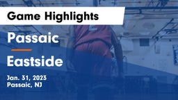 Passaic  vs Eastside  Game Highlights - Jan. 31, 2023
