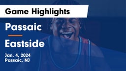Passaic  vs Eastside  Game Highlights - Jan. 4, 2024