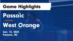 Passaic  vs West Orange  Game Highlights - Jan. 13, 2024