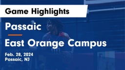 Passaic  vs East Orange Campus  Game Highlights - Feb. 28, 2024