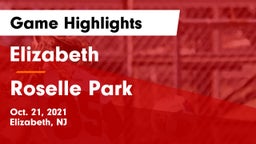 Elizabeth  vs Roselle Park  Game Highlights - Oct. 21, 2021