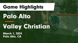 Palo Alto  vs Valley Christian  Game Highlights - March 1, 2024