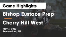 Bishop Eustace Prep  vs Cherry Hill West  Game Highlights - May 3, 2022