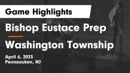 Bishop Eustace Prep  vs Washington Township  Game Highlights - April 6, 2023