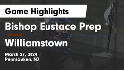 Bishop Eustace Prep  vs Williamstown  Game Highlights - March 27, 2024