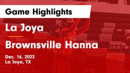 La Joya  vs Brownsville Hanna  Game Highlights - Dec. 16, 2022