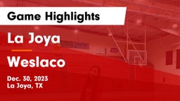 La Joya  vs Weslaco  Game Highlights - Dec. 30, 2023
