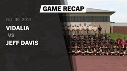 Recap: Vidalia  vs. Jeff Davis  2015